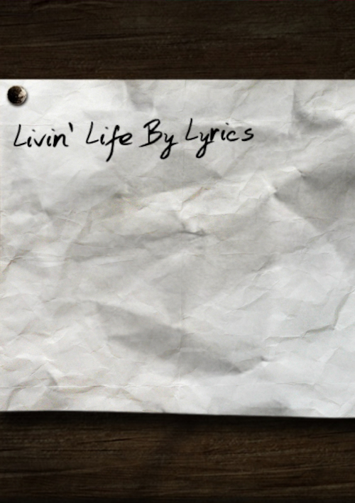 livin_life_by_lyrics_500