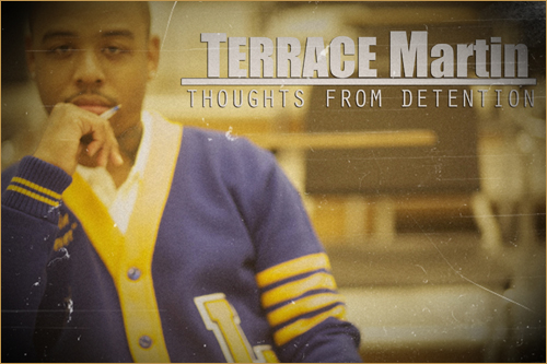 terracemartin_thoughtsfromdetention_2011